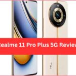 Realme 11 Pro Plus 5G Review
